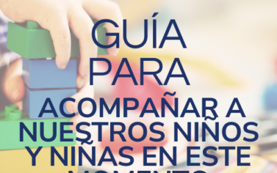 Guía para acompañar a nuestros niños y niñas